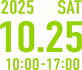 2025 10.25 SAT 10:00-17:00